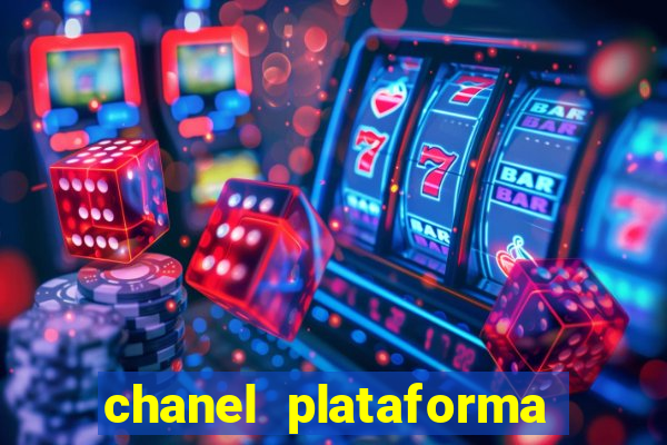 chanel plataforma de jogo